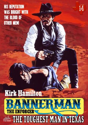 [Bannerman the Enforcer 14] • The Toughest Man in Texas